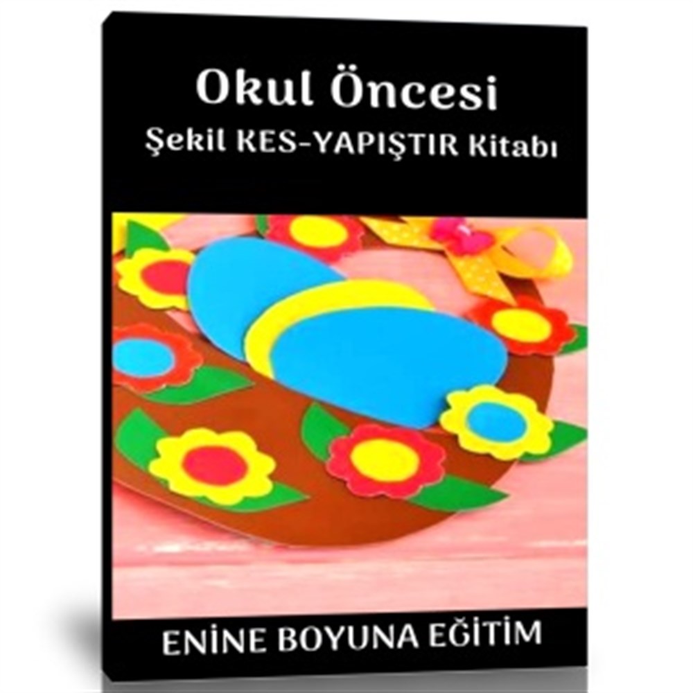 Okul Öncesi Kes-Yapıştır Etkinlik Kitabı