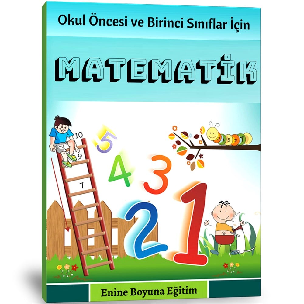 Okul Öncesi ve Birinci Sınıflar İçin Matematik Kitabı