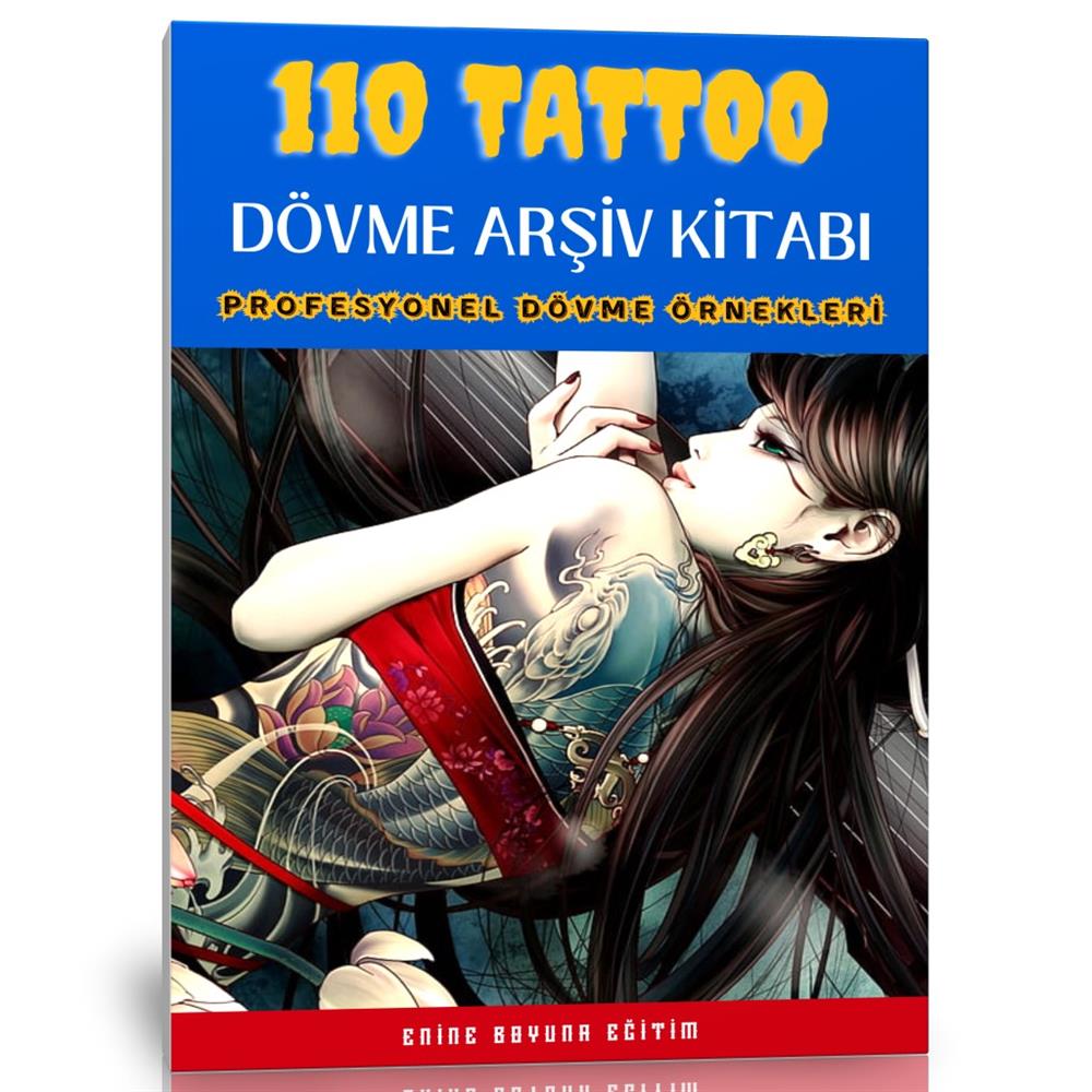 Tattoo-Dövme Kitabı (110 Seçilmiş Dövme Örnekleri)