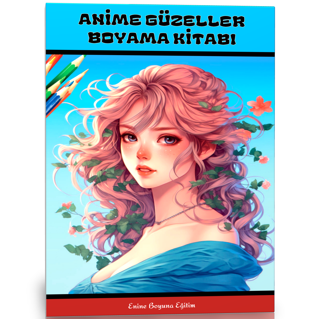 Anime Güzeller Boyama Kitabı Poster Hediyeli 40 Süper Boyama
