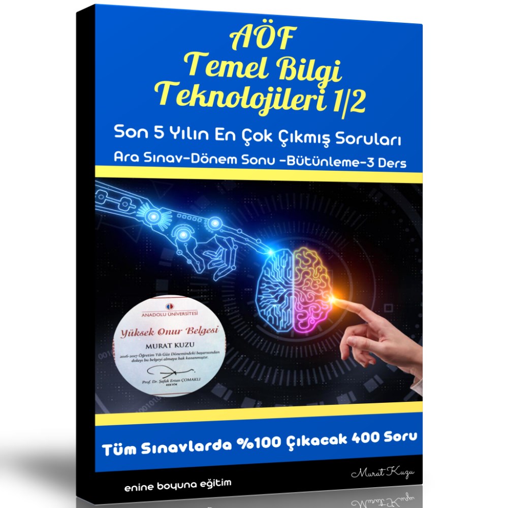 AÖF Temel Bilgi Teknolojileri 1-2 (Çıkmış ve Çıkacak Sorular)