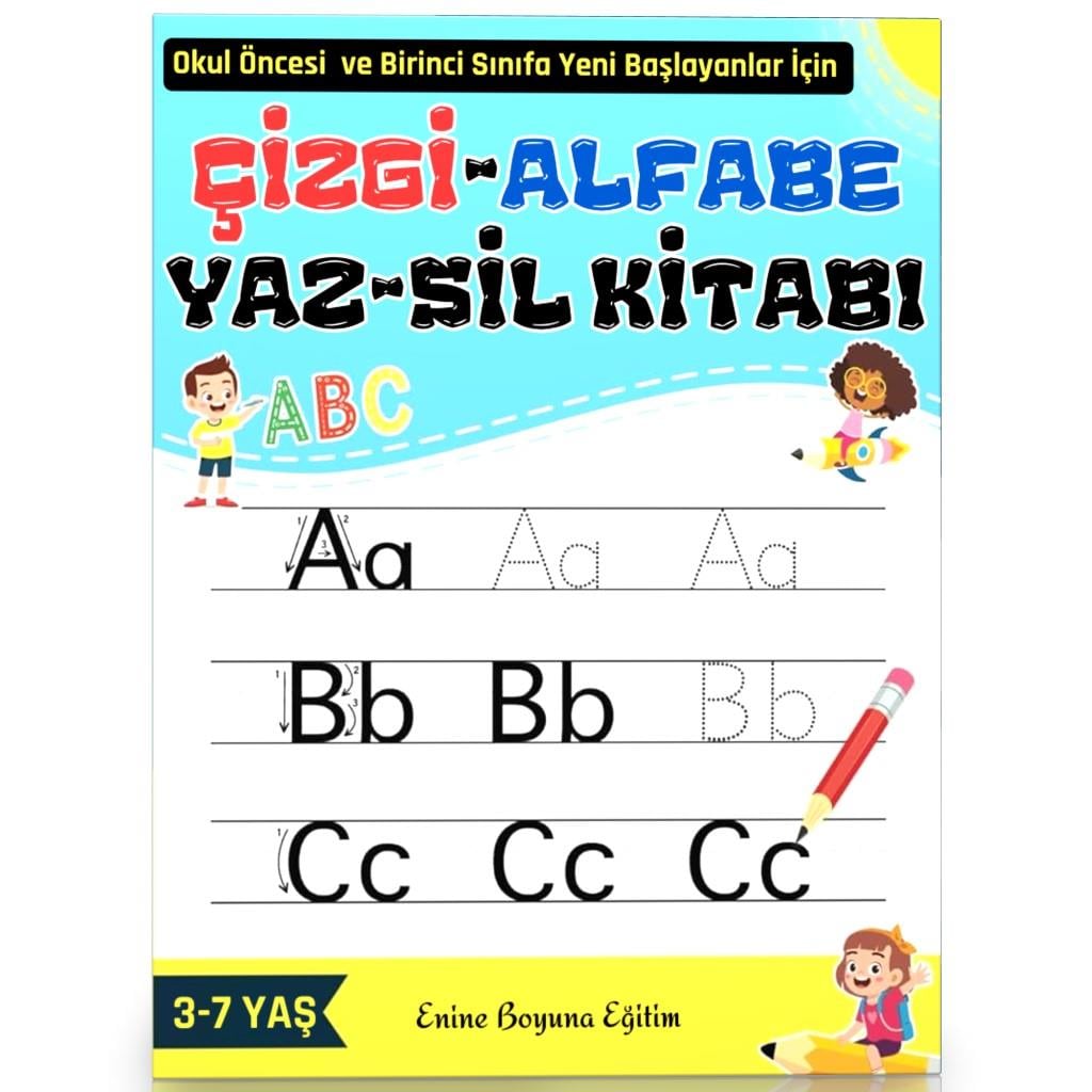 Çizgi-Alfabe YAZ-SİL Kitabı (Okul Öncesi ve Birinci Sınıflar İçin)