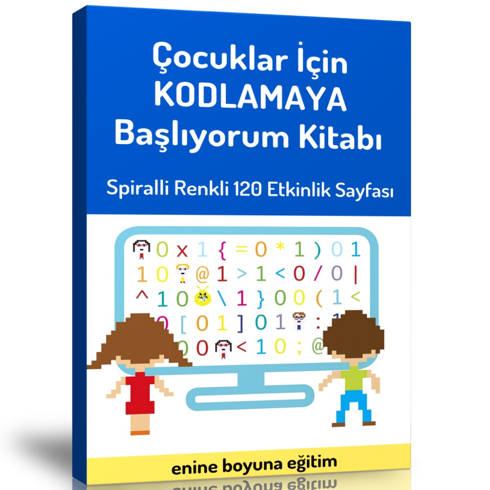 Çocuklar İçin KODLAMAYA Başlıyorum Kitabı