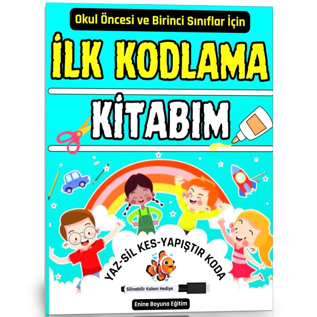 İlk KODLAMA Kitabım (YAZ-SİL-KES-YAPIŞTIR)