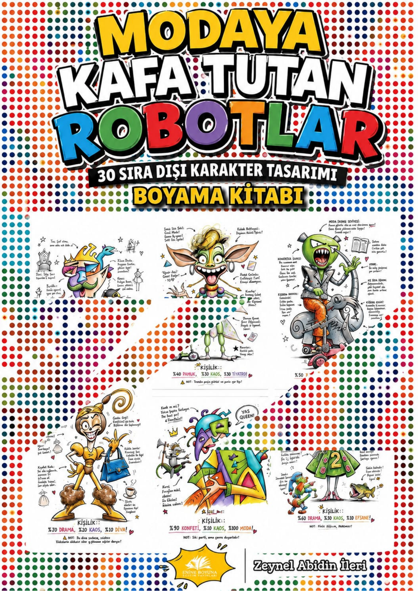 Modaya Kafa Tutan Robotlar – 30 Sıra Dışı Karakter Tasarımı Boyama Kitabı