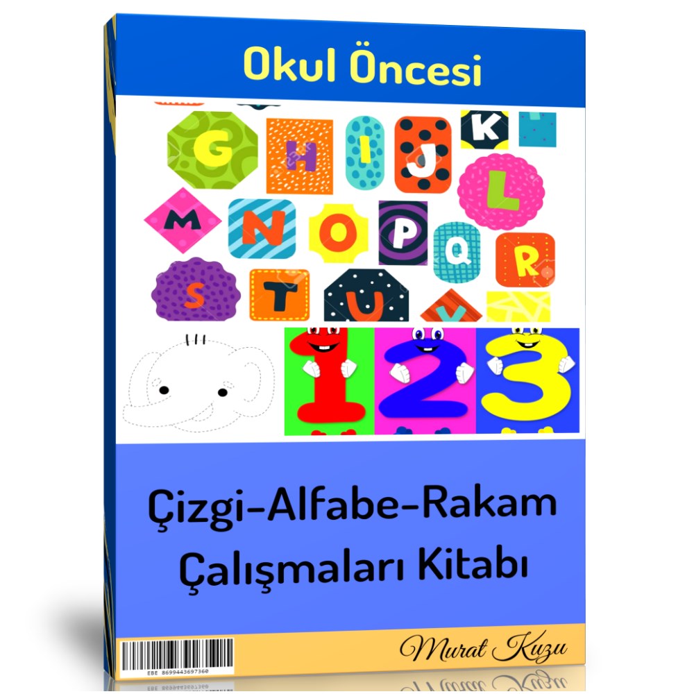 Okul Öncesi Çizgi-Alfabe-Rakam Çalışmaları Kitabı