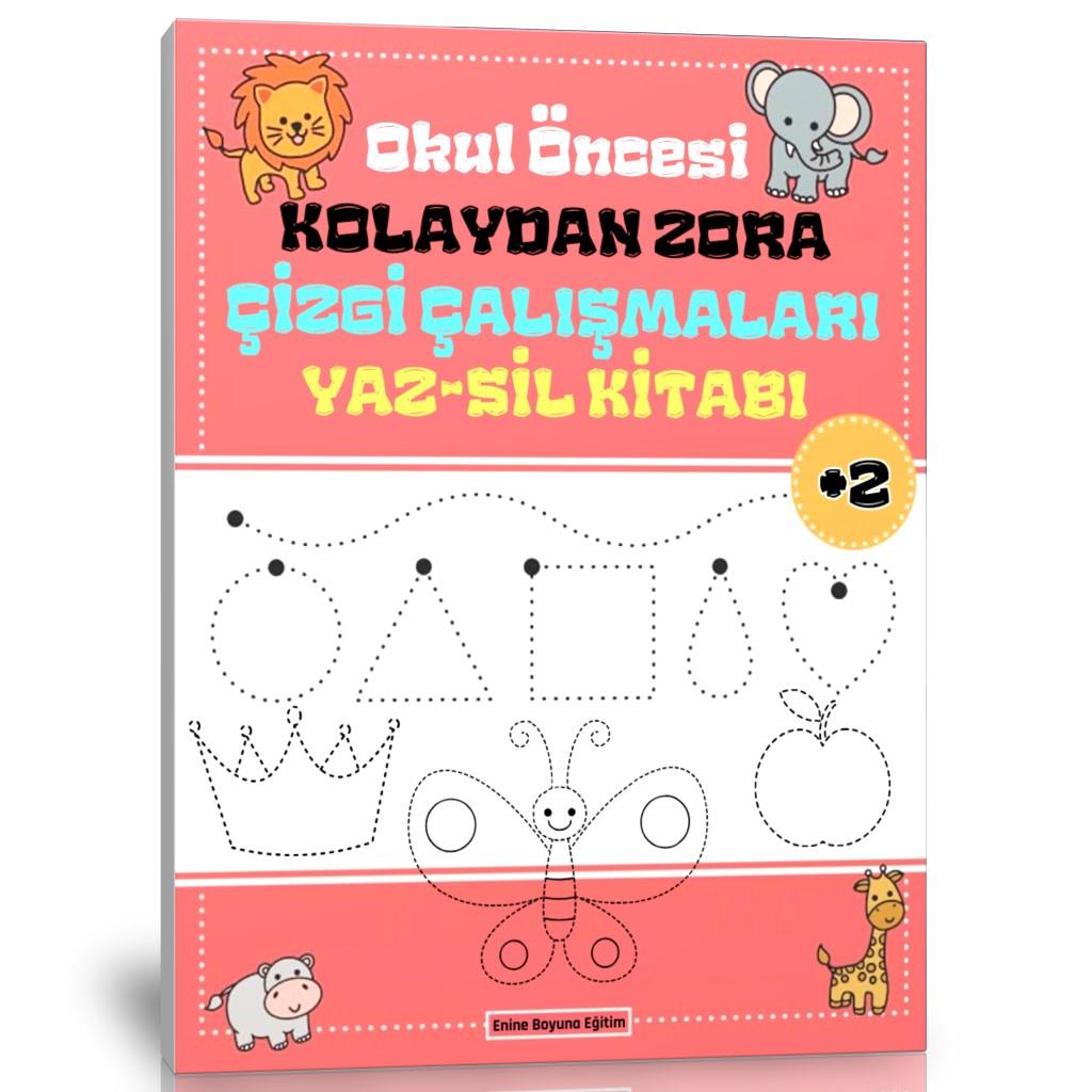 Okul Öncesi Kolaydan Zora Çizgi Çalışmaları YAZ-SİL Kitabı