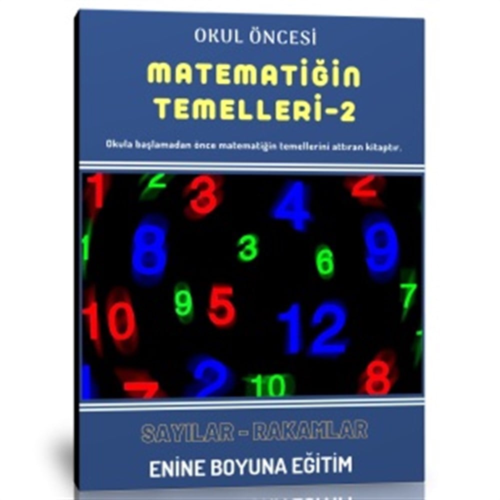 Okul Öncesi Matematiğin Temelleri Sayılar ve Rakamlar Kitabı-2