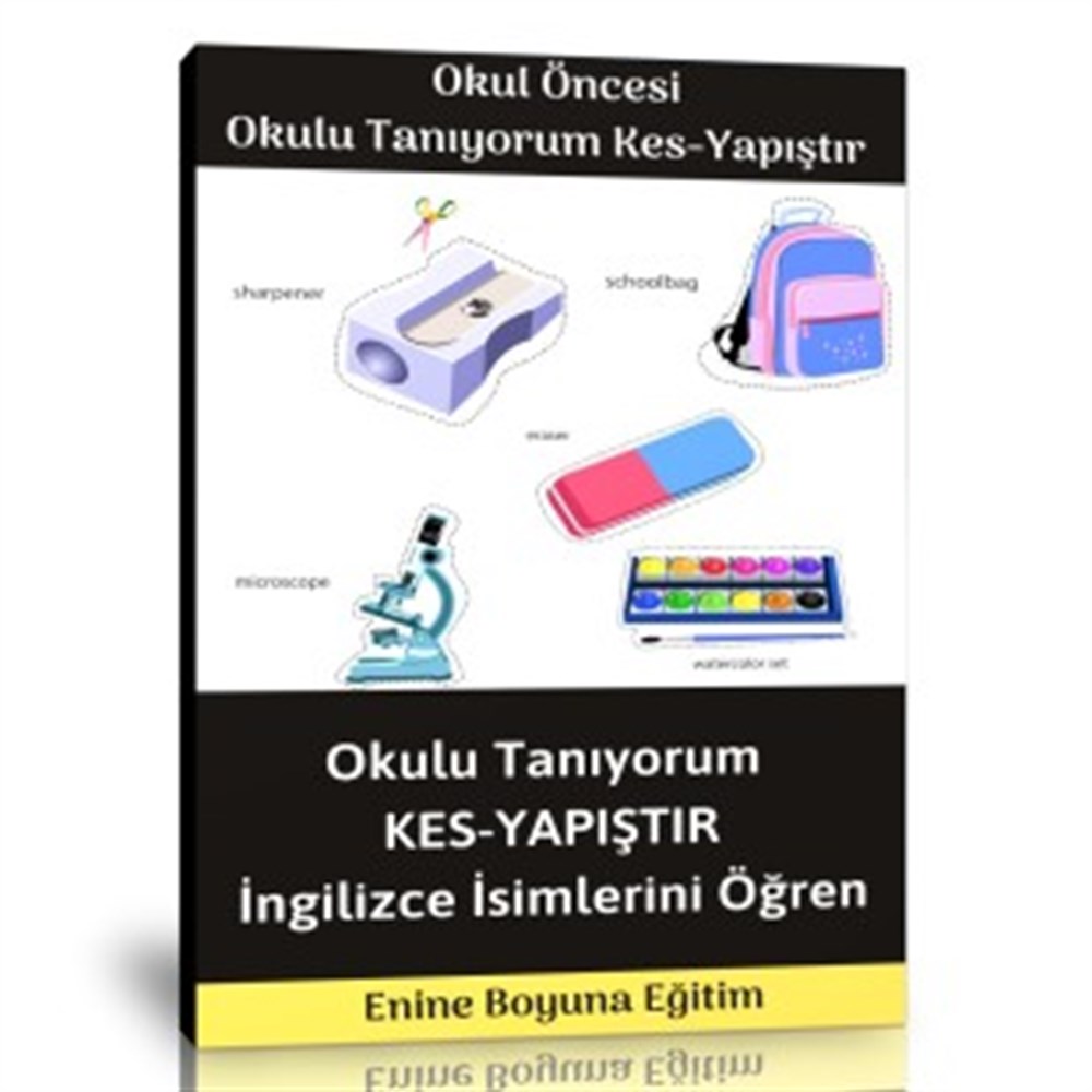 Okul Öncesi Okul Eşyalarını Tanıyorum Kes – Yapıştır Kitabı
