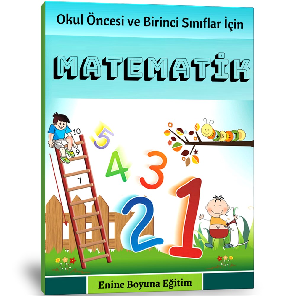 Okul Öncesi ve Birinci Sınıflar İçin Matematik Kitabı