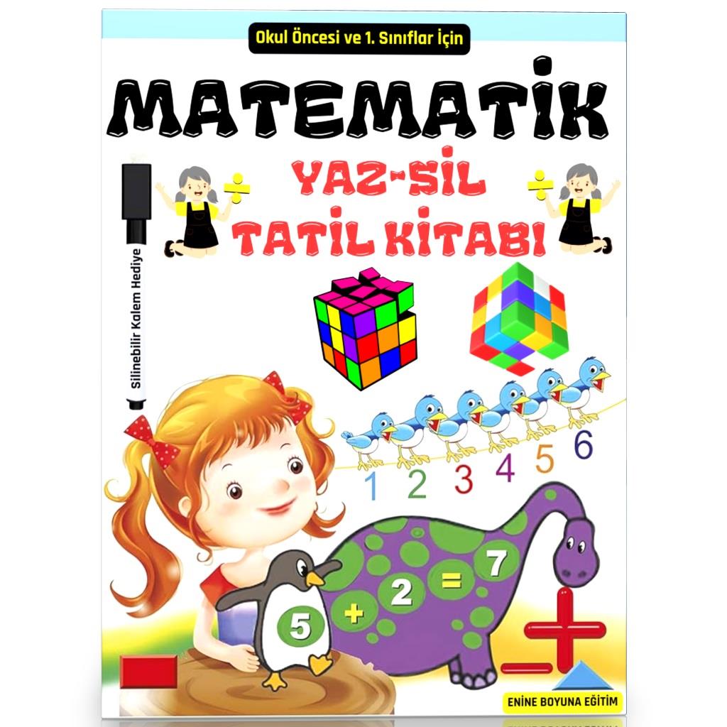 Okul Öncesi ve Birinci Sınıflar İçin Matematik Tatil Kitabı (YAZ-SİL)