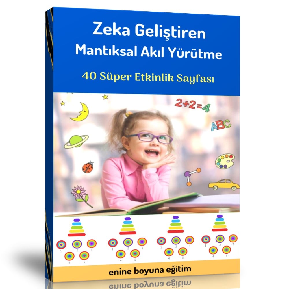 Okul Öncesi Zeka Geliştiren Mantıksal Akıl Yürütme Kitabı
