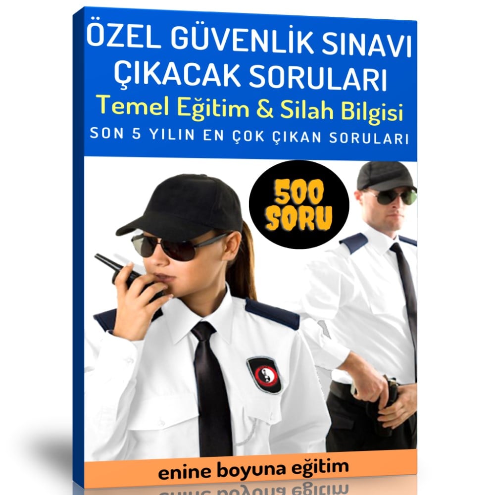 Özel Güvenlik Sınavı Çıkacak Soruları (500 Soru)