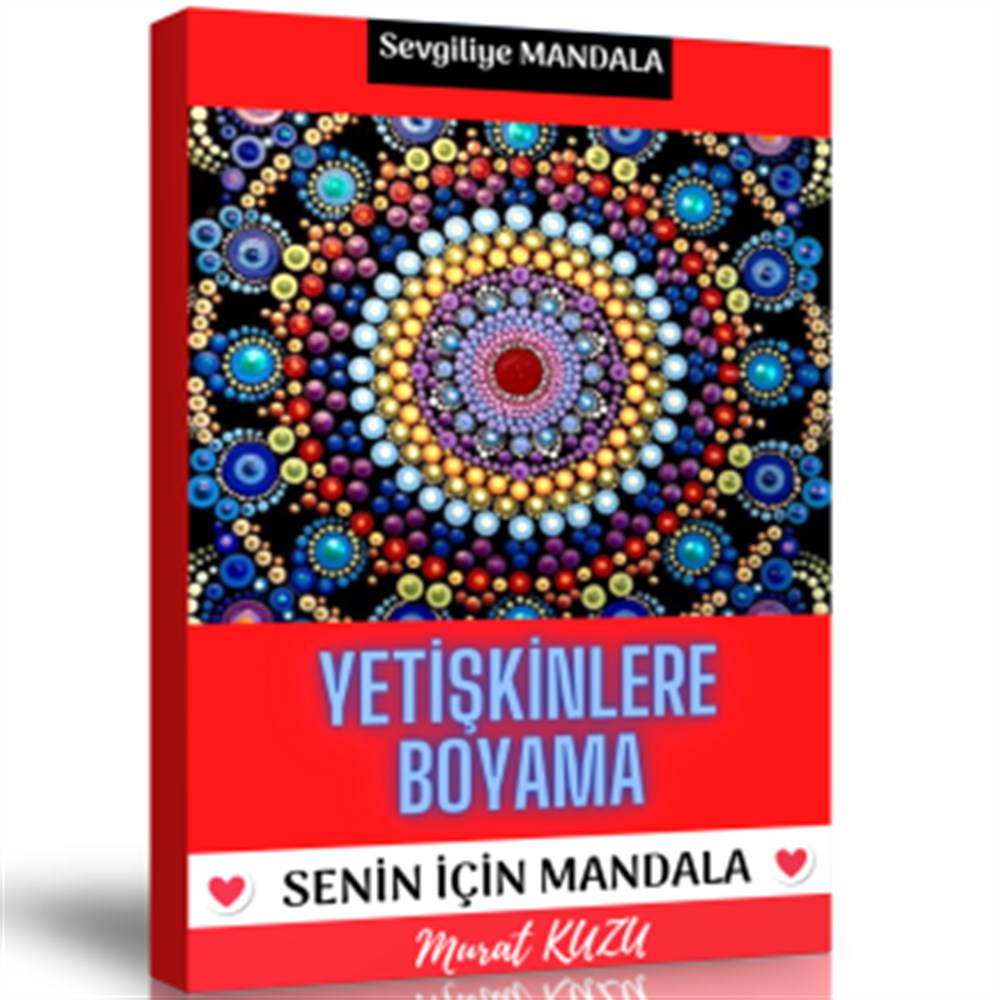 Sevgiliye Mandala (Senin İçin Mandala Kitabı)