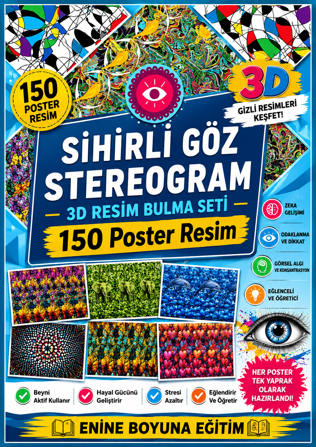 Stereogram (Magic EYE) Zeka Geliştirme Ful Seti (150 Poster Resim)