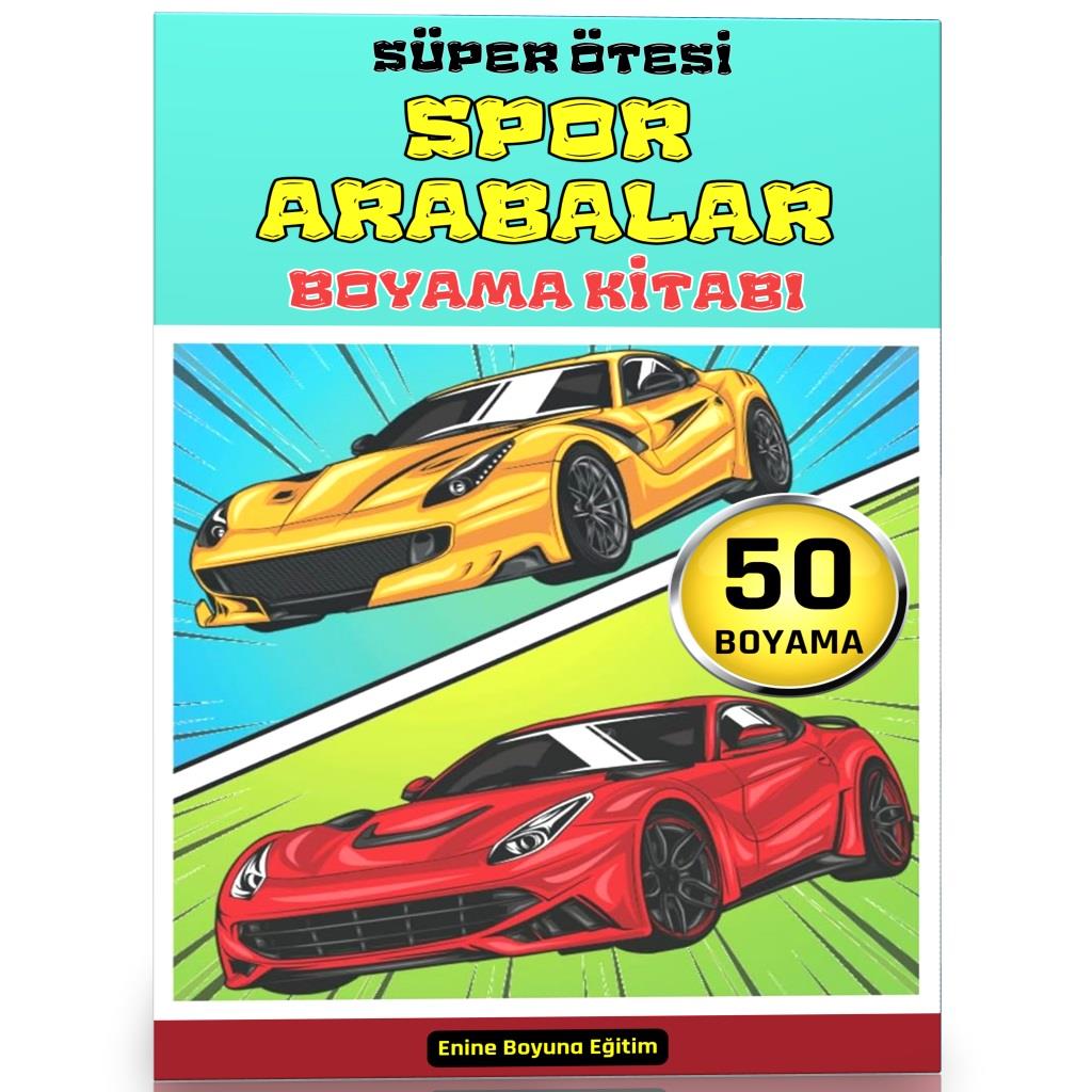 Süper Ötesi Spor ARABALARI Boyama Kitabı (50 Seçilmiş Boyama)