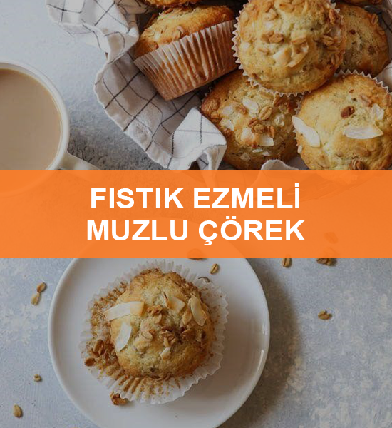 FISTIK EZMELİ ve MUZLU ÇÖREK