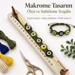 Makrome Tasarım, Ölçü ve Sabitleme Tezgahı No:1