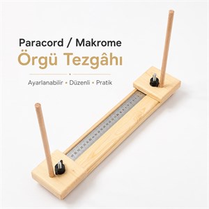 Paracord / Makrome Örgü Tezgâhı ile Daha Düzenli ve Kontrollü Çalışmalar
