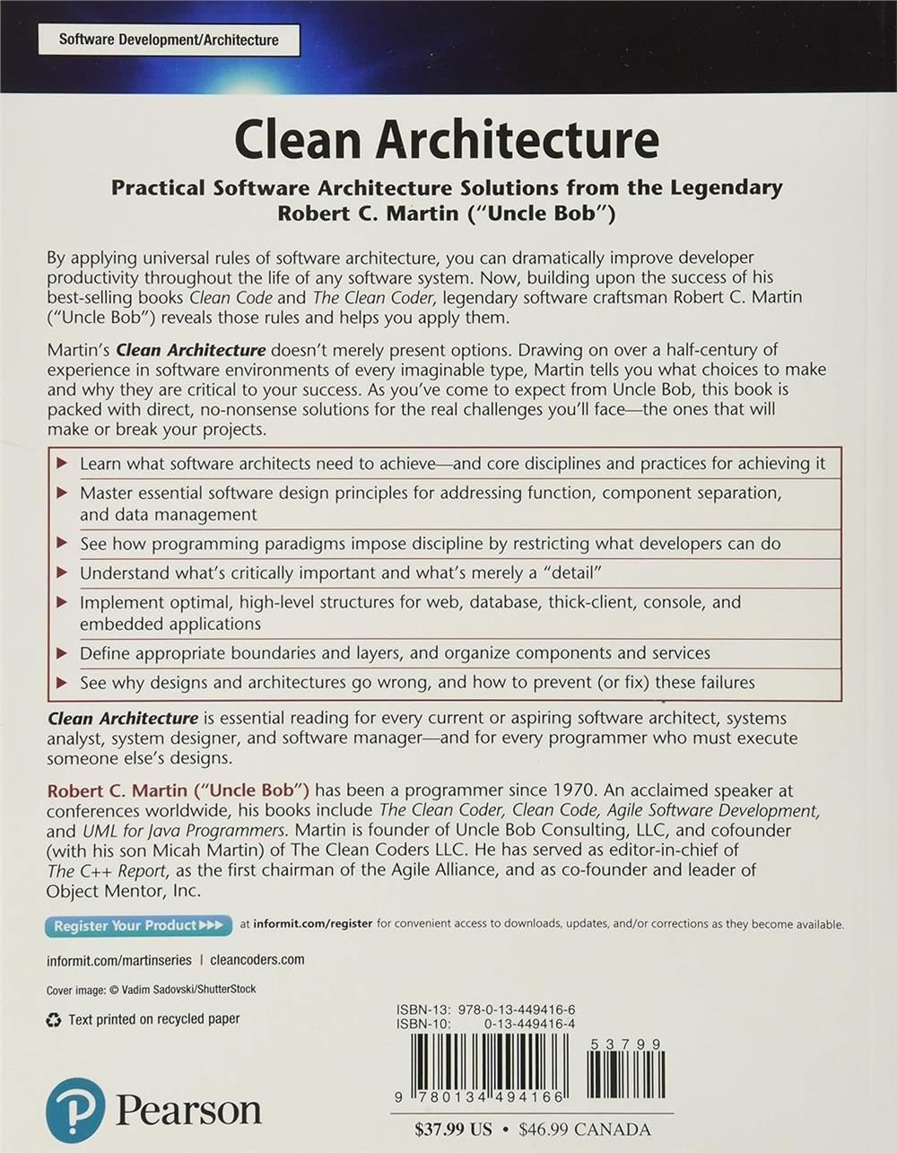 Clean Architecture: A Craftsmans Guide to Software Structure and Design by Robert C. Martin
