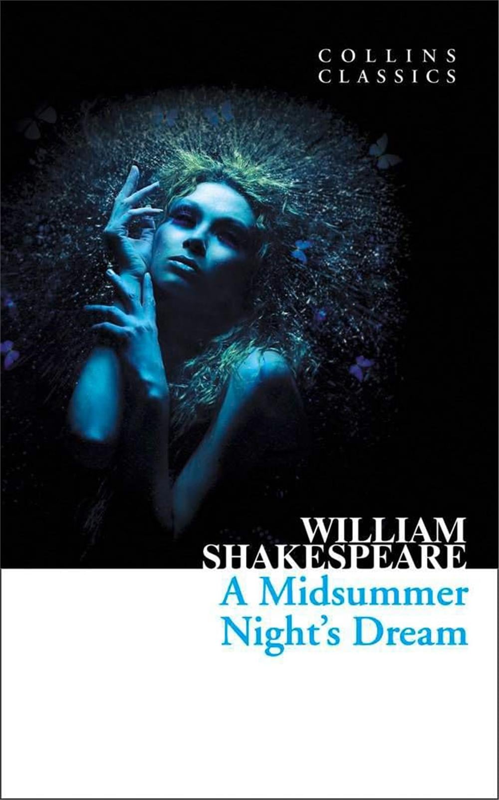 A Midsummer Nights Dream (Collins Classics)  - William Shakespeare