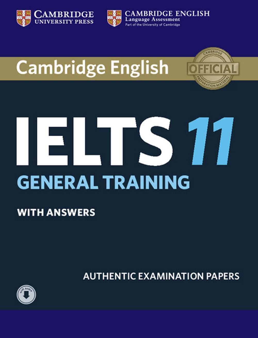 Cambridge IELTS 11 General Training Students Book with Answers with Audio
