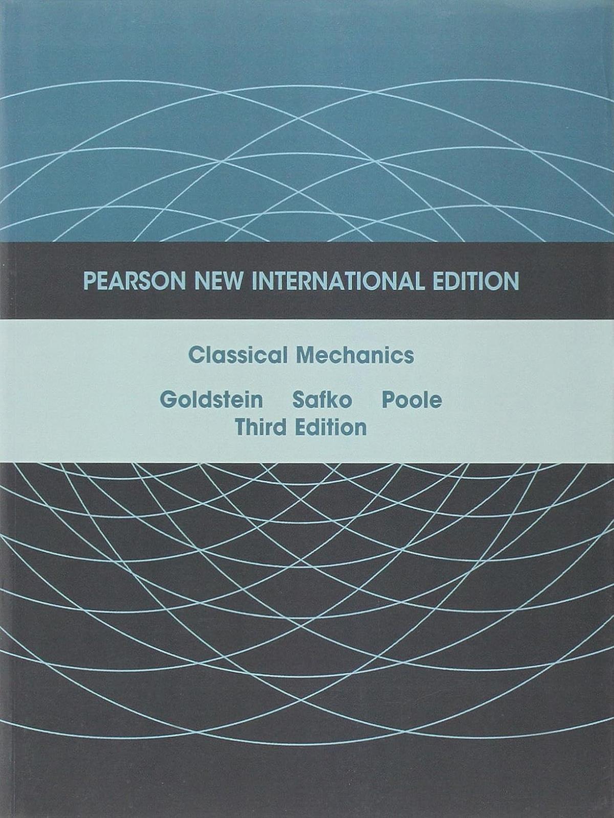 Classical Mechanics: Pearson Herbert Goldstein, Charles Poole, John Safko