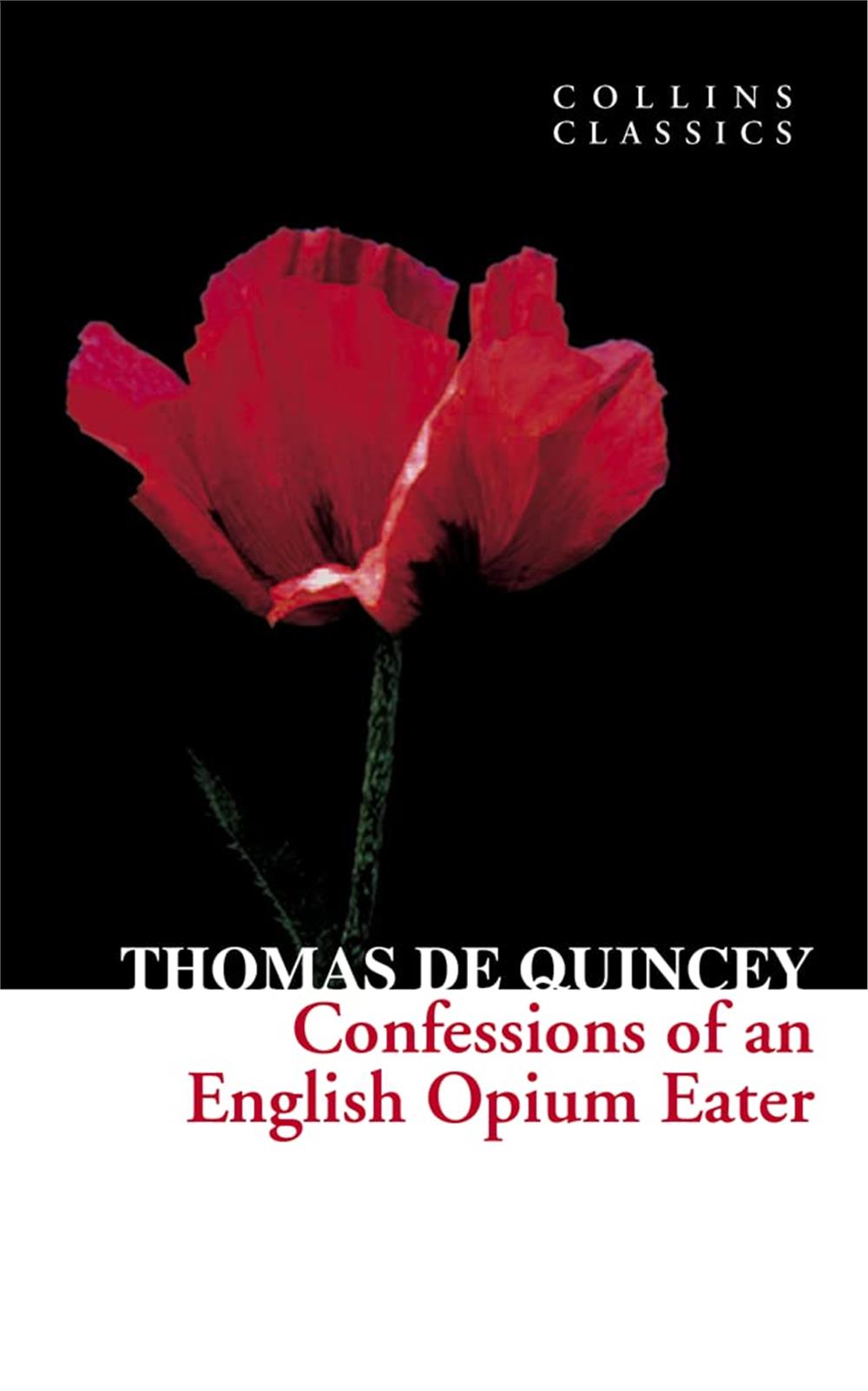 Confessions of an Opium Eater (Collins Collins) - Thomas de Quincey