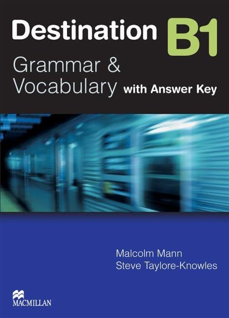 Destination Grammar & Vocabulary B1: Students Book with Answer Key