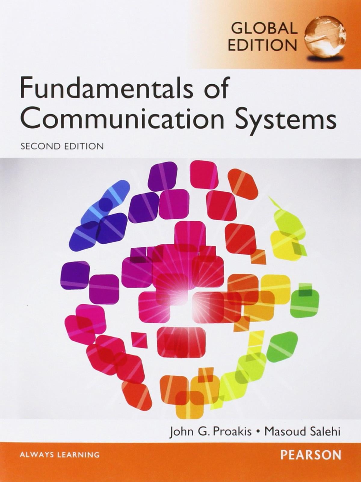 Fundamentals of Communication Systems, John G. Proakis, Masoud Salehi, 2. Edition