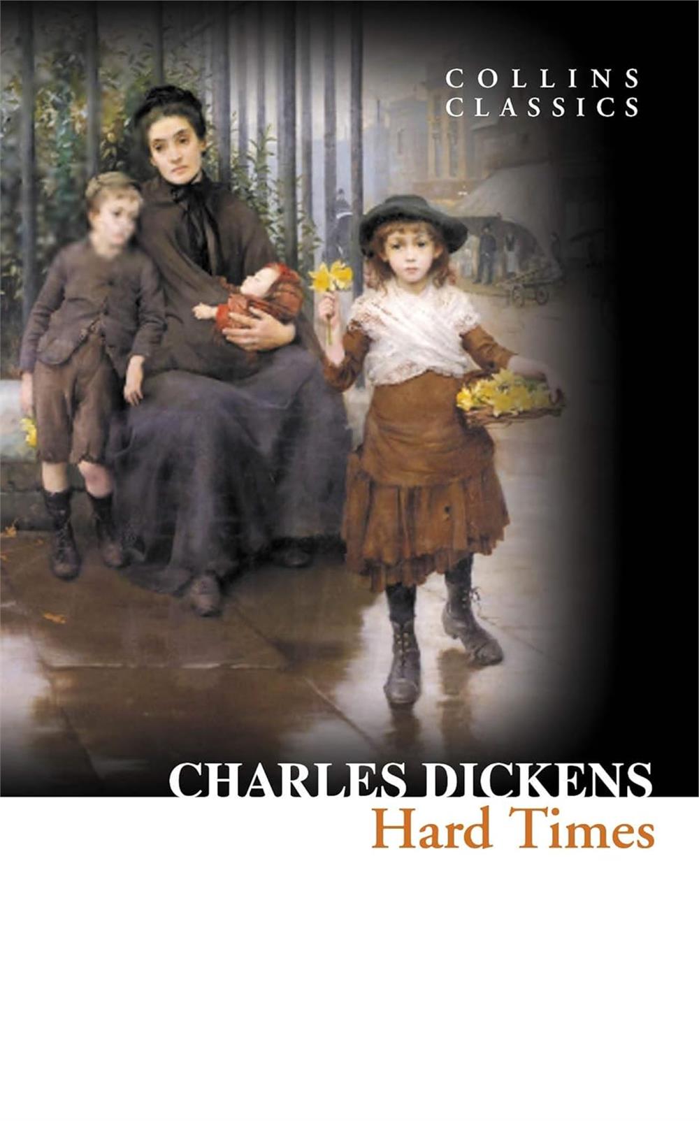 Hard Times (Collins Classics) - Charles Dickens