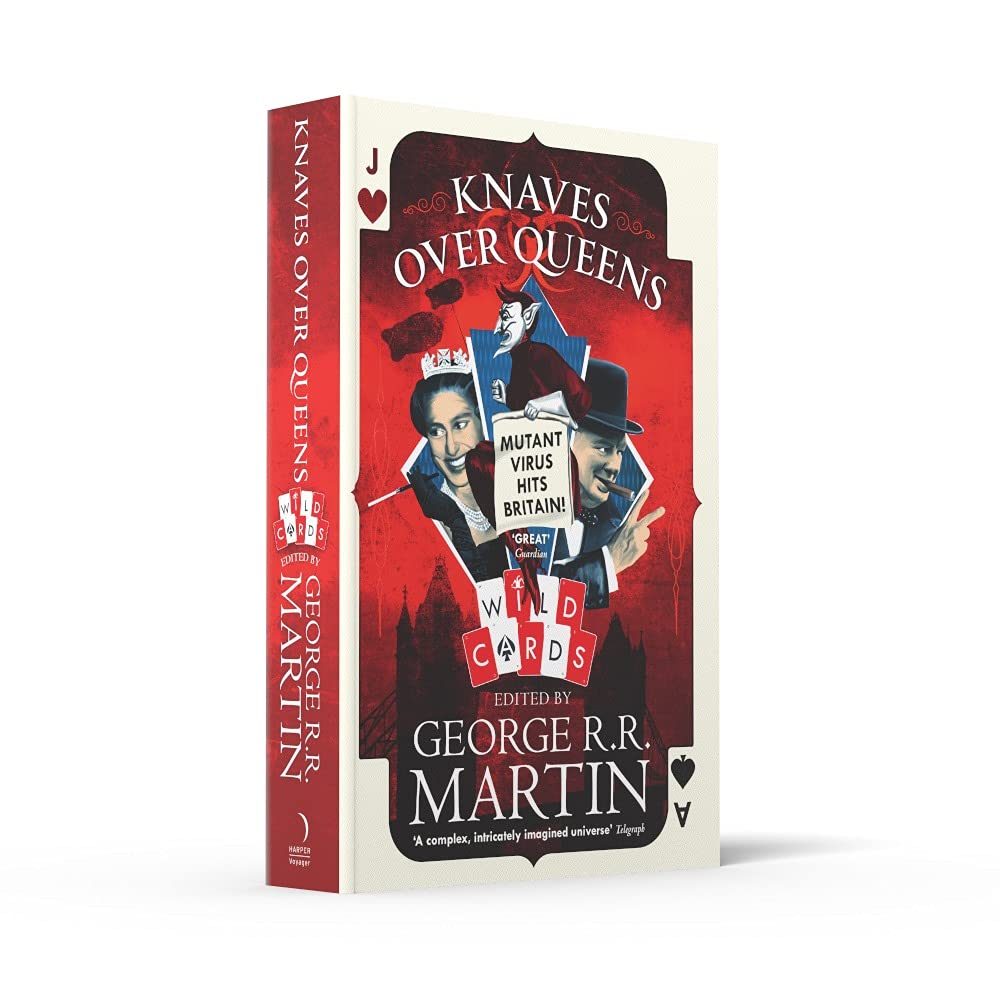 Knaves Over Queens  -George R. R. Martin