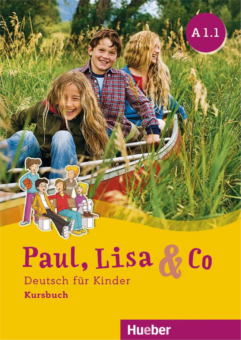 Paul, Lisa & Co A1.1: Kursbuch + Arbeitsbuch /Deutsch für Kinder. Deutsch als Fremdsprache
