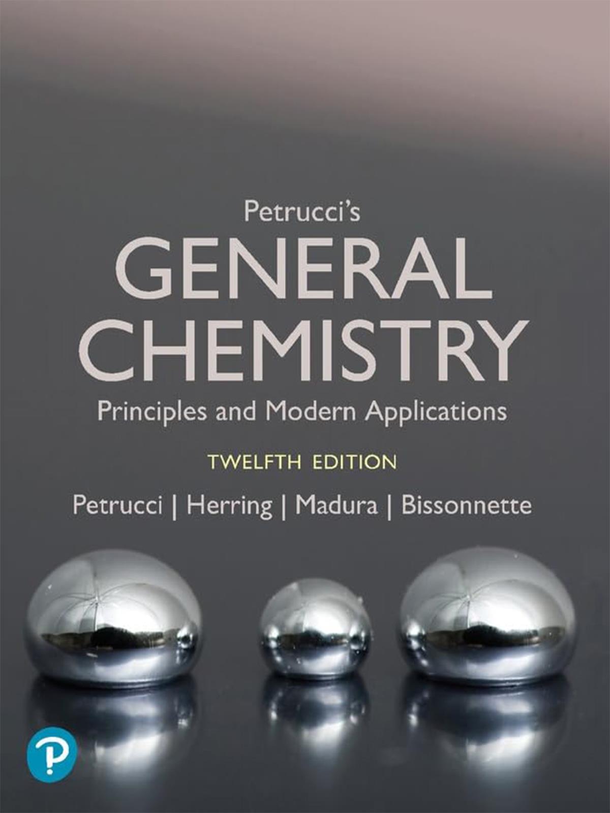 Petrucci's General Chemistry: Modern Principles and Applications (Book + MyLab Code)