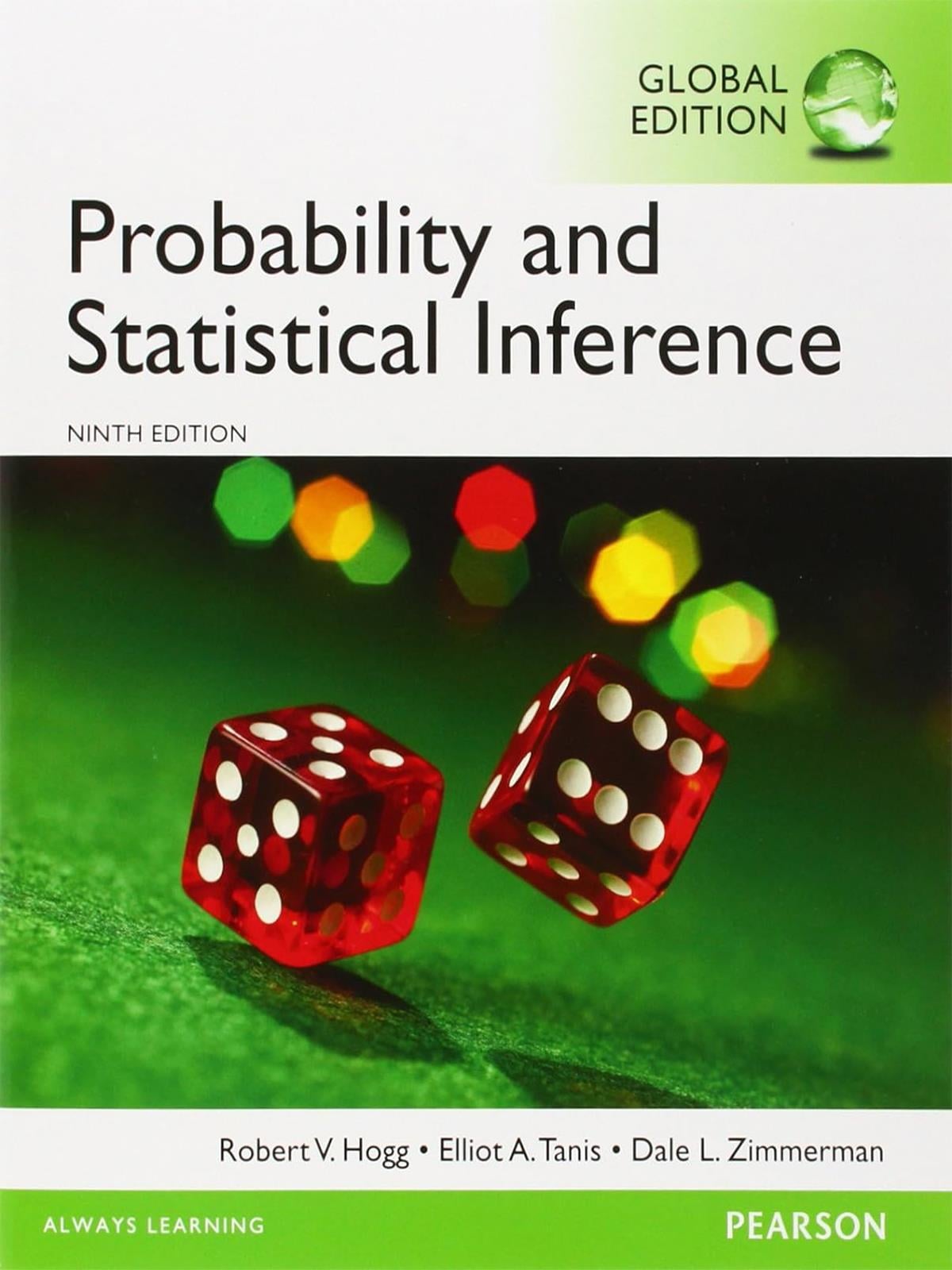 Probability and Statistical Inference, 9E, Robert Hogg 