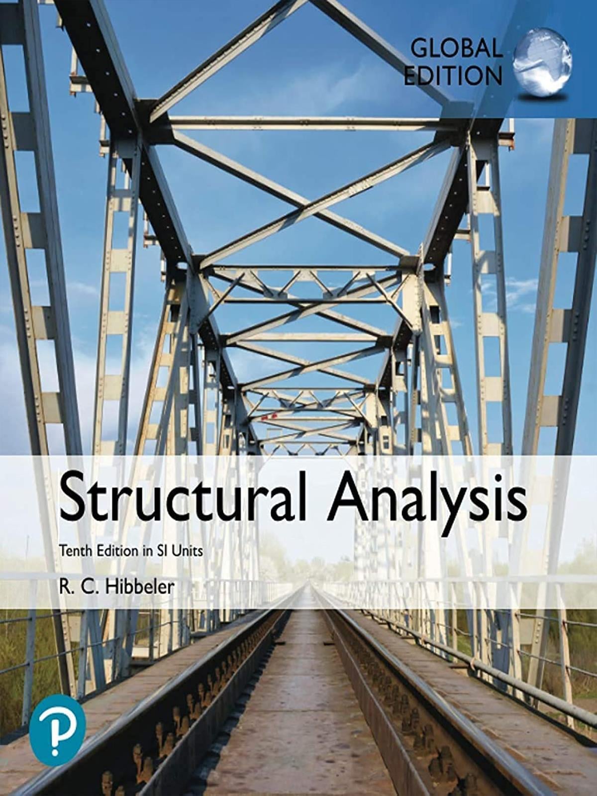 Structural Analysis in SI Units, Russell Hibbeler, 10. Edition