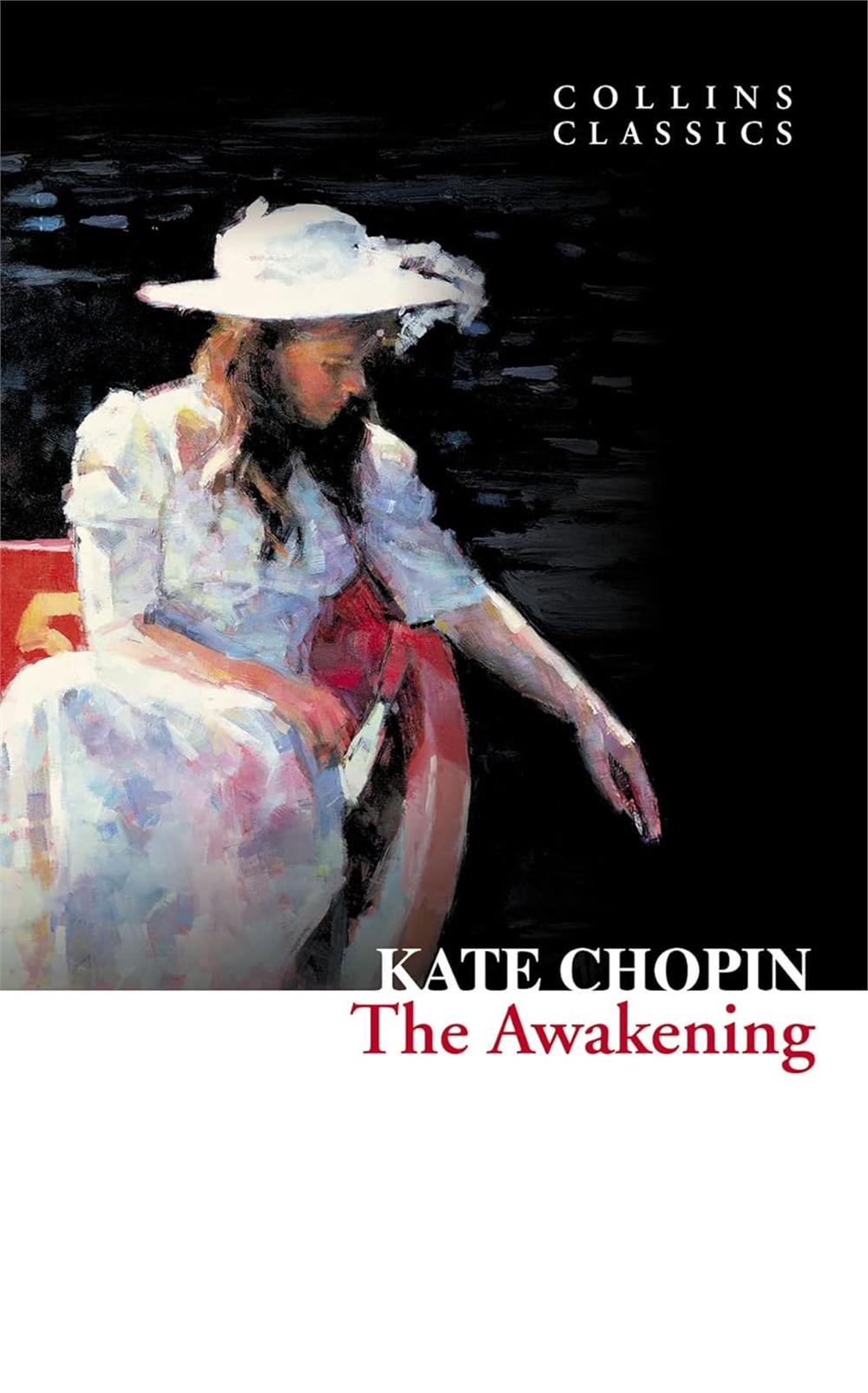 The Awakening (Collins Classics) - Kate Chopin 