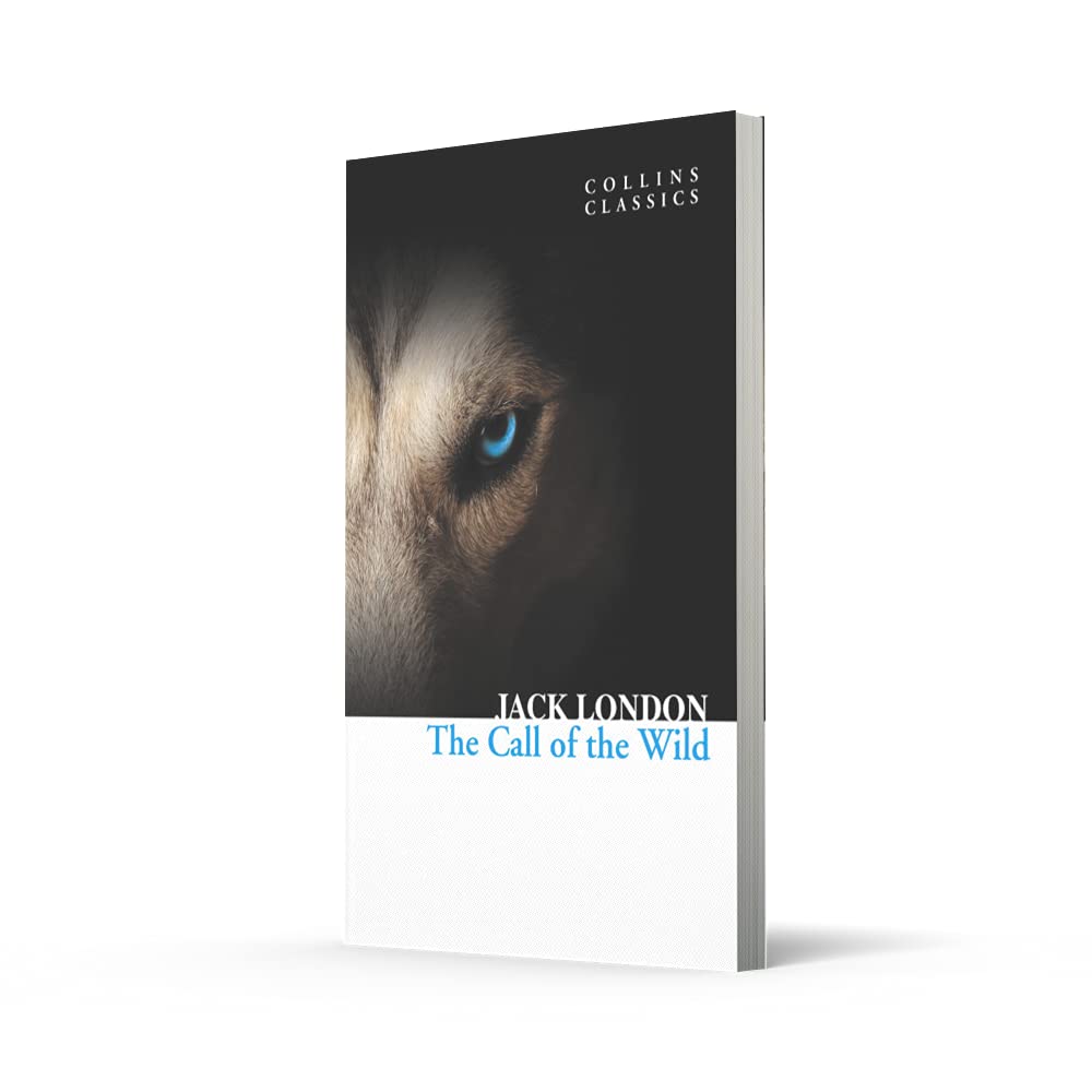 The Call of the Wild (Collins Classics) - Jack London