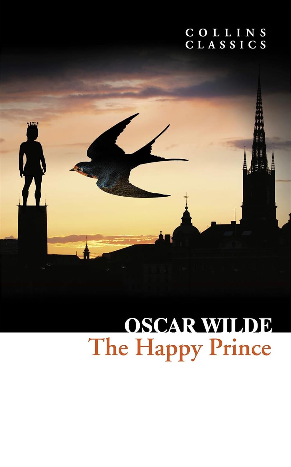 The Happy Prince and Other Stories (Collins Classics) - Oscar Wilde