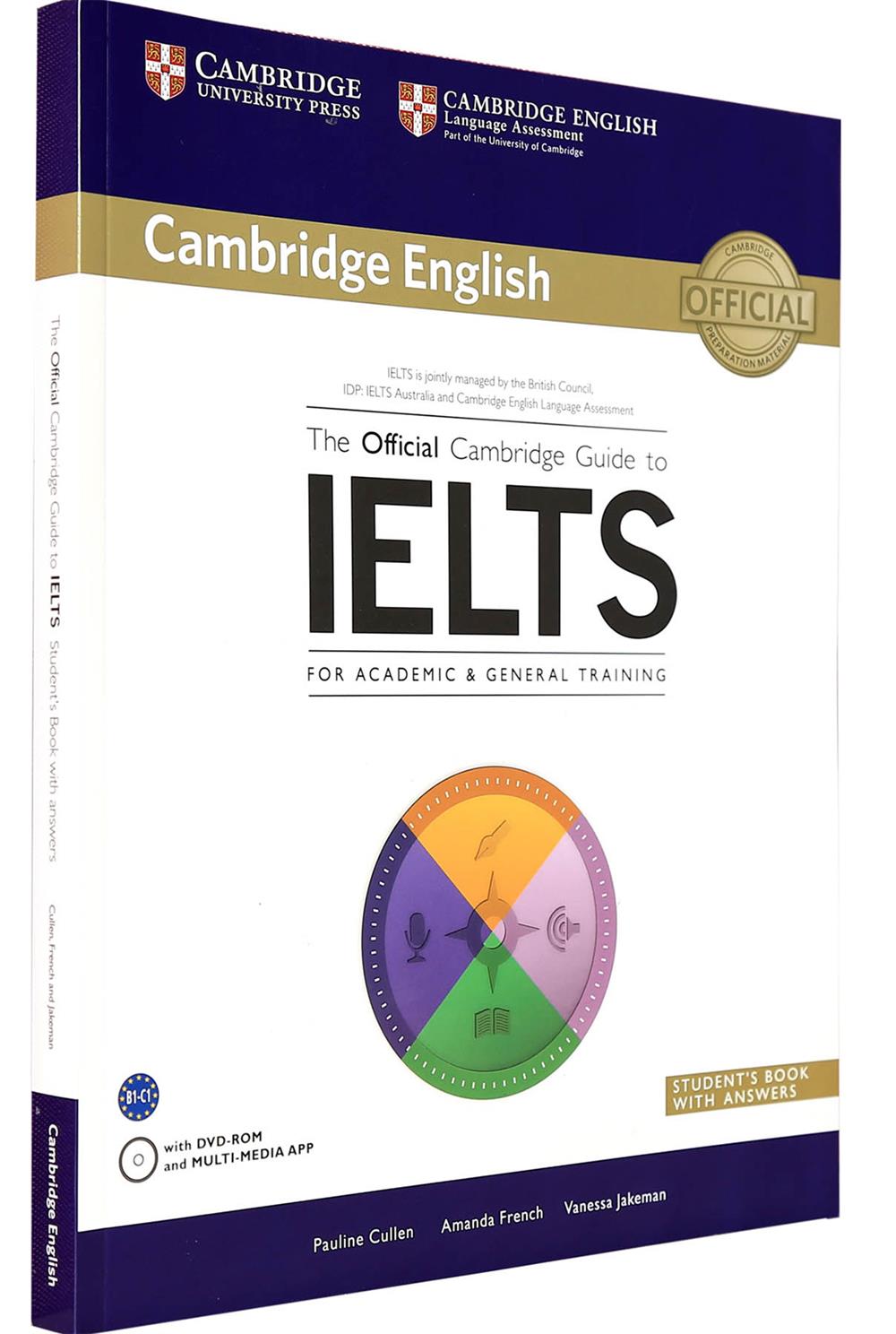 The Official Cambridge Guide to IELTS Students Book with Answers with DVD-ROM