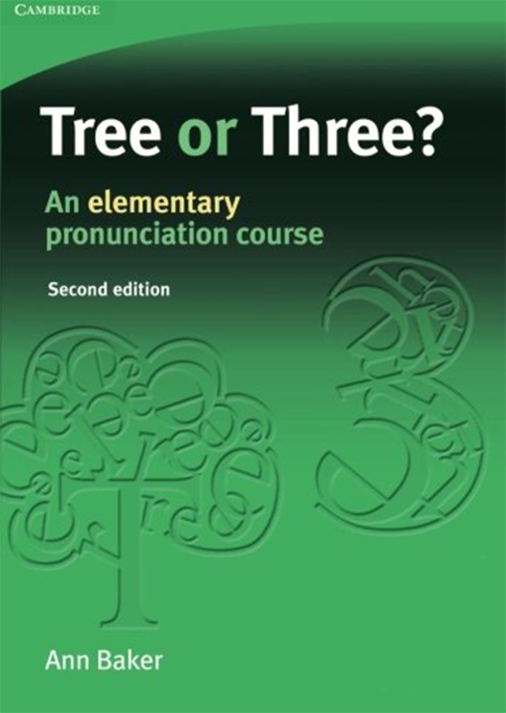 Tree or Three?: An Elementary Pronunciation Course