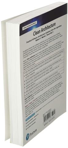 Clean Architecture: A Craftsmans Guide to Software Structure and Design by Robert C. Martin
