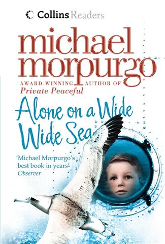 Alone on a Wide Wide Sea  -Michael Morpurgo