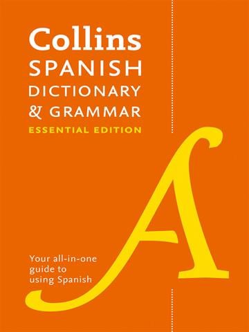 Collins Spanish Essential Dictionary and Grammar : Two Books in One