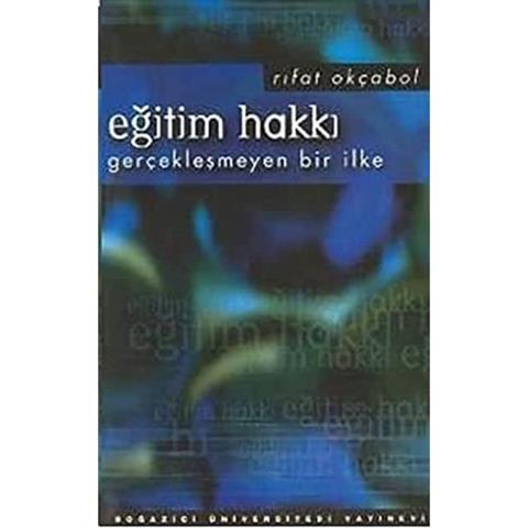 Eğitim Hakkı: Gerçekleşmeyen Bir İlke