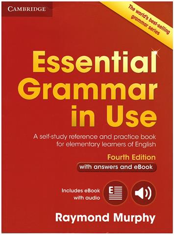 Essential Grammar in Use with Answers and Interactive eBook: A Self-Study Reference and Practice Book for Elementary Learners of English
