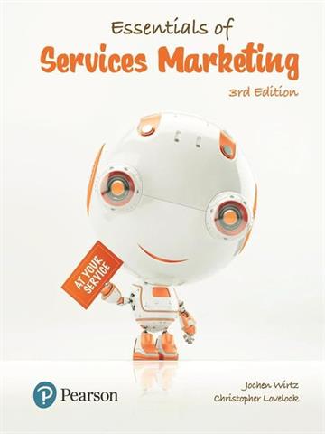Essentials of Services Marketing,  Jochen Wirtz, Christopher Lovelock, Patricia Chew