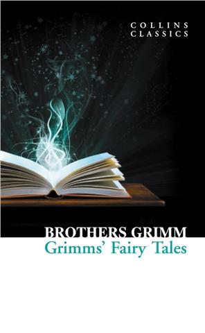 Grimms Fairy Tales (Collins Classics) - Brothers Grimm