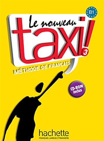 Le nouveau taxi! 3 Livre de leleve + Cahier dexercices