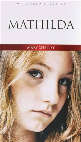 Mathilda - Mary Shelley 